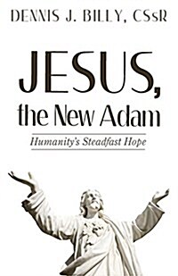 Jesus, the New Adam (Paperback)