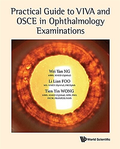 Practical Guide to Viva & OSCE in Ophthalmology Examinations (Hardcover)