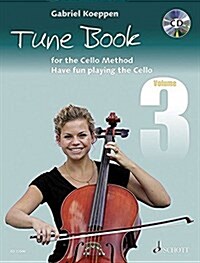 Cello Method: Tune Book 3: Performance Book/CD (Hardcover)