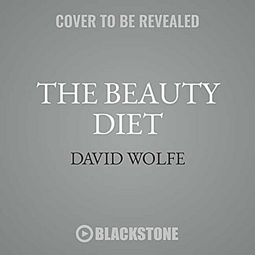 The Beauty Diet: Unlock the Five Secrets of Ageless Beauty from the Inside Out (Audio CD)