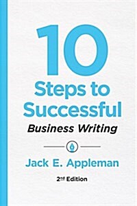 10 Steps to Successful Business Writing, 2nd Edition (Paperback, 2)