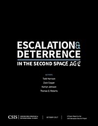 Escalation and Deterrence in the Second Space Age (Paperback)