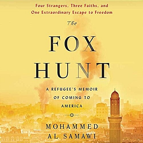 The Fox Hunt: A Refugees Memoir of Coming to America (MP3 CD)