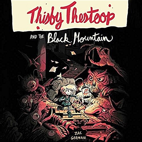 Thisby Thestoop and the Black Mountain Lib/E (Audio CD)