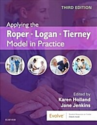 Applying the Roper-Logan-Tierney Model in Practice (Paperback, 3 ed)