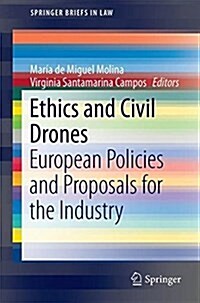 Ethics and Civil Drones: European Policies and Proposals for the Industry (Paperback, 2018)