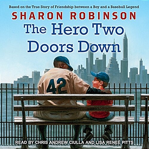 The Hero Two Doors Down: Based on the True Story of Friendship Between a Boy and a Baseball Legend (Audio CD)