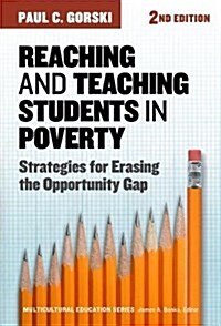 Reaching and Teaching Students in Poverty: Strategies for Erasing the Opportunity Gap (Paperback, 2, Revised)