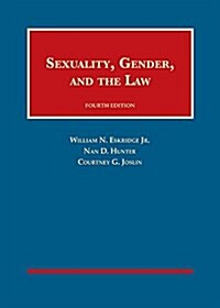 Sexuality, Gender, and the Law (Hardcover, 4th, New)