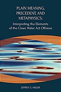 Plain Meaning, Precedent, and Metaphysics (Paperback, New)