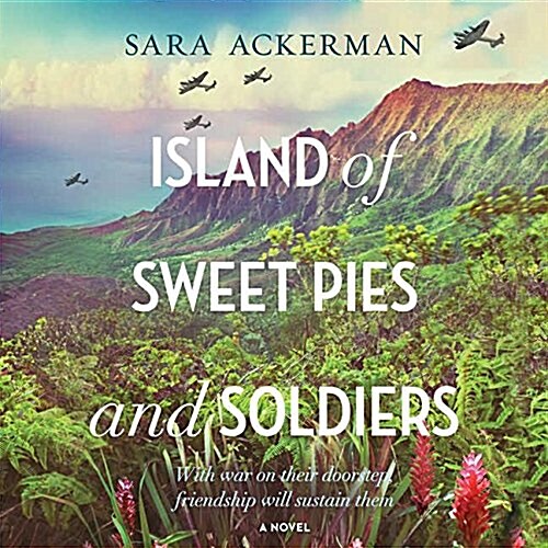 Island of Sweet Pies and Soldiers Lib/E (Audio CD)