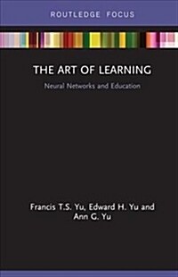 The Art of Learning: Neural Networks and Education (Hardcover)