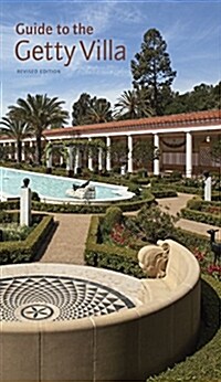 Guide to the Getty Villa: Revised Edition (Paperback, Revised)