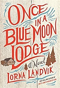 Once in a Blue Moon Lodge (Paperback)