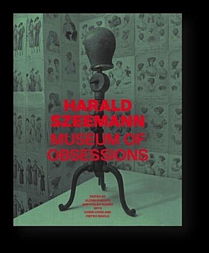 Harald Szeemann: Museum of Obsessions (Hardcover)