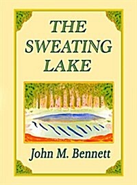 The Sweating Lake (Paperback)