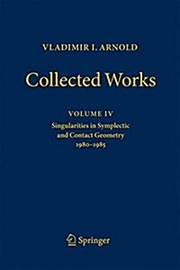 Vladimir Arnold - Collected Works: Singularities in Symplectic and Contact Geometry 1980-1985 (Hardcover, 2018)