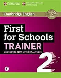 First for Schools Trainer 2 6 Practice Tests without Answers with Audio (Package)