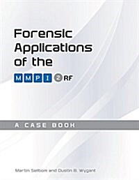 Forensic Applications of the MMPI-2-RF: A Case Book (Paperback)