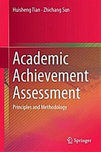 Academic Achievement Assessment: Principles and Methodology (Hardcover, 2018)