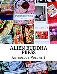 Alien Buddha Press: Anthology V1 (All Color) (Paperback)