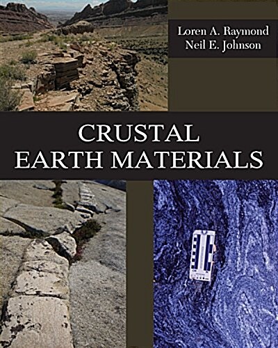 Crustal Earth Materials (Paperback)