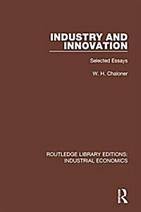Industry and Innovation: Selected Essays (Hardcover)