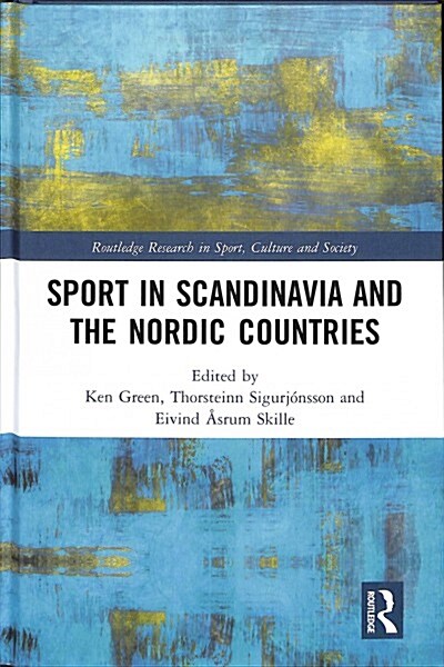 Sport in Scandinavia and the Nordic Countries (Hardcover)