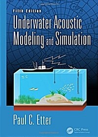 Underwater Acoustic Modeling and Simulation (Hardcover, 5 ed)