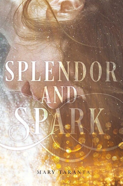 Splendor and Spark (Hardcover)