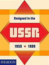 Designed in the USSR: 1950-1989 (Hardcover)