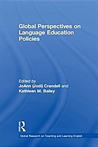 Global Perspectives on Language Education Policies (Hardcover)