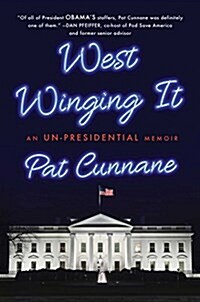 West Winging It: An Un-Presidential Memoir (Hardcover)