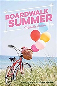 Boardwalk Summer: Fifteenth Summer; Sixteenth Summer (Paperback, Bind-Up)