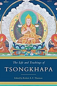 The Life and Teachings of Tsongkhapa (Paperback)