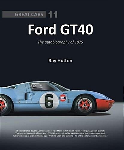 GT40 - The autobiography of 1075 (Hardcover)