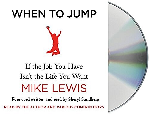 When to Jump: If the Job You Have Isnt the Life You Want (Audio CD)