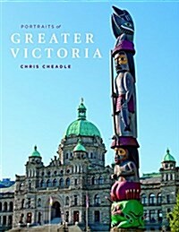 Portraits of Greater Victoria (Paperback)