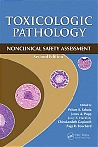 Toxicologic Pathology: Nonclinical Safety Assessment, Second Edition (Hardcover, 2)