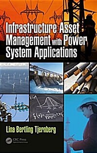 Infrastructure Asset Management With Power System Applications (Hardcover)