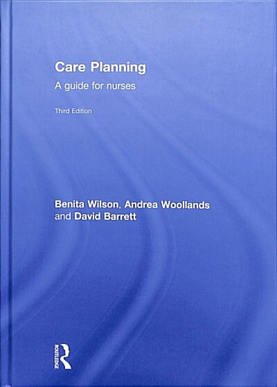 Care Planning : A guide for nurses (Hardcover, 3 ed)