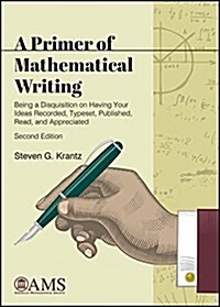 A Primer of Mathematical Writing (Paperback, 2nd)