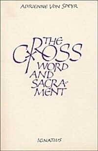 The Cross: Word and Sacrament (Paperback, 2)