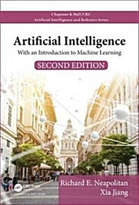 Artificial Intelligence : With an Introduction to Machine Learning, Second Edition (Hardcover, 2 ed)