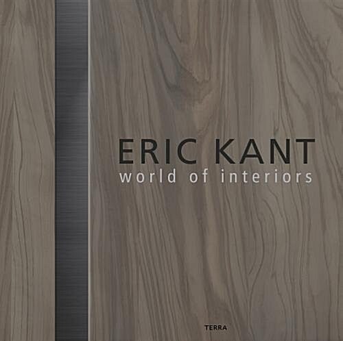 Eric Kant: World of Interiors (Hardcover)