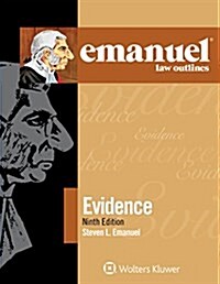 Emanuel Law Outlines for Evidence (Paperback, 9, Ninth Edition)