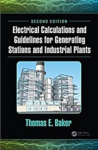 Electrical Calculations and Guidelines for Generating Stations and Industrial Plants (Hardcover, 2)