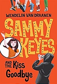 Sammy Keyes and the Kiss Goodbye (Paperback)