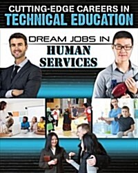 Dream Jobs in Human Services (Paperback)