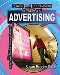 Power and Persuasion in Media and Advertising (Library Binding)